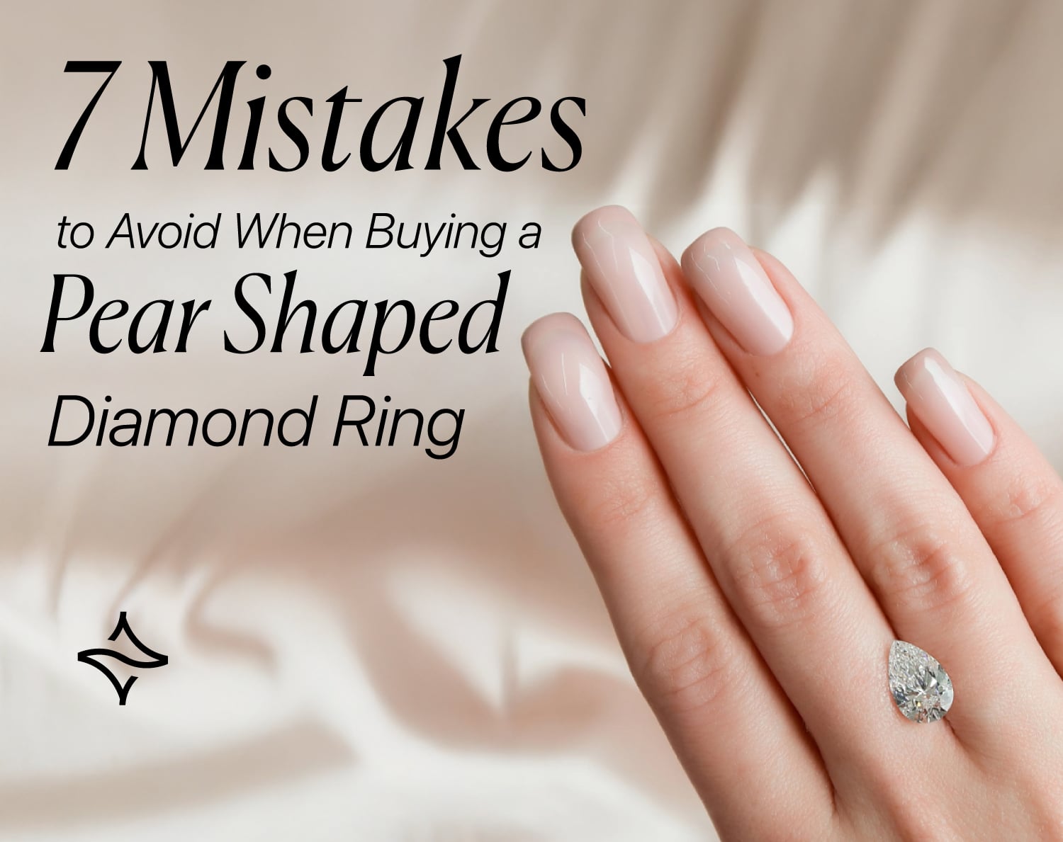 7 Mistakes to Avoid When Buying a Pear Shaped Diamond Ring feature image