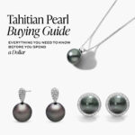 Tahitian Pearl Buying Guide: Everything You Need to Know Before You Spend a Dollar