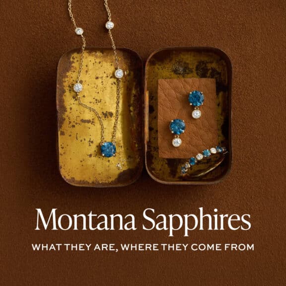 Montana Sapphires: What They Are, Where They Come From, and Why Jewelry Buyers Are Paying Attention