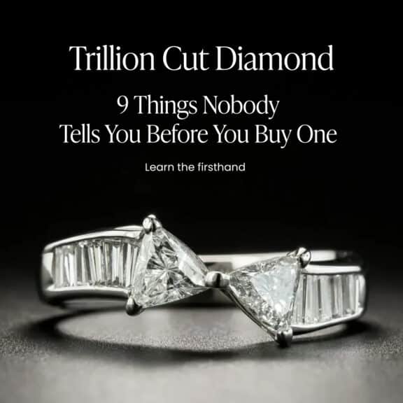 Trillion Cut Diamond: 9 Things Nobody Tells You Before You Buy One