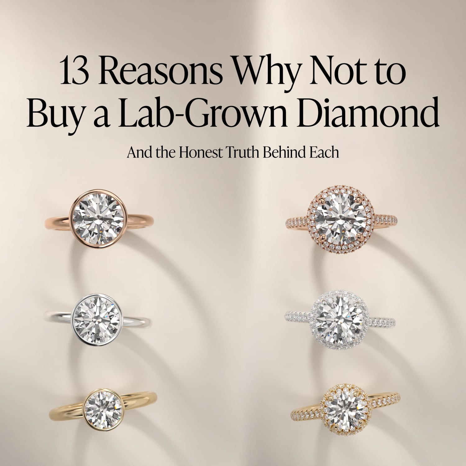 13 Reasons Why Not to Buy a Lab-Grown Diamond — And the Honest Truth Behind Each
