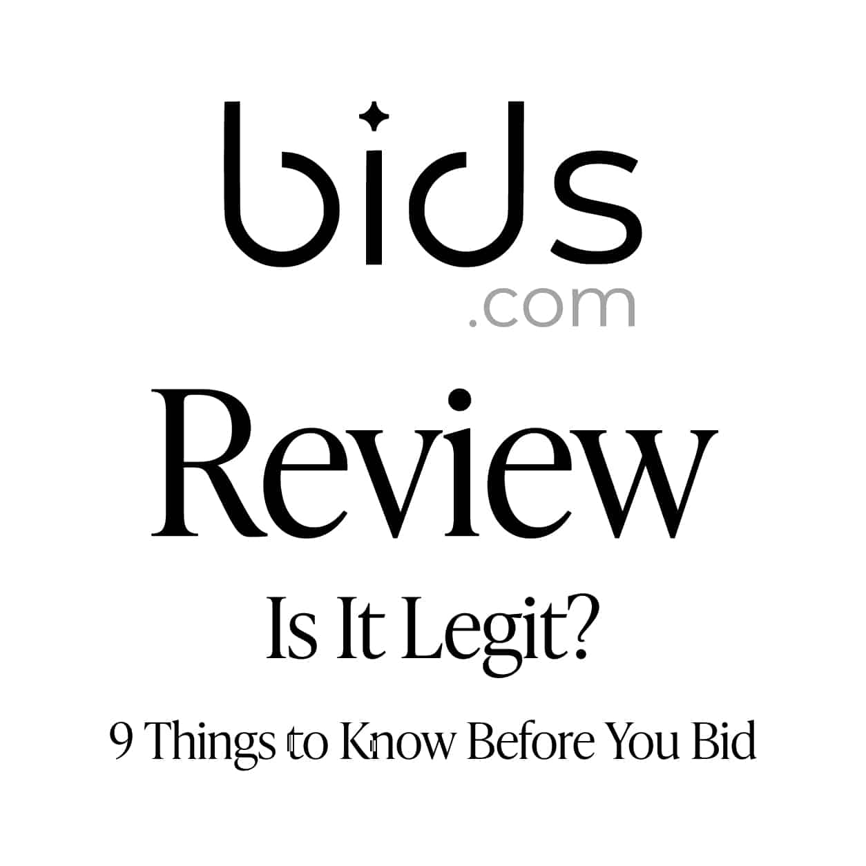 Bids.com Reviews: Is It Legit? 9 Things to Know Before You Bid