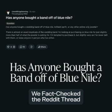 "Has Anyone Bought a Band off of Blue Nile?" — We Fact-Checked the Reddit Thread
